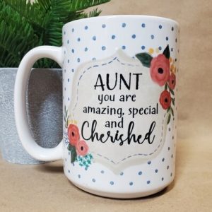 Carson Mug - Aunt cherished