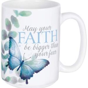 Faith bigger than fears